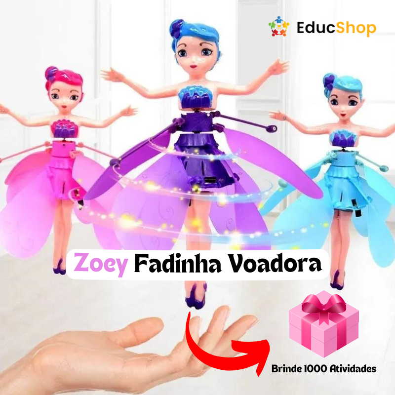 Zoey™ Fadinha Voadora + Brinde Material Pedagógico com 1000 Atividades